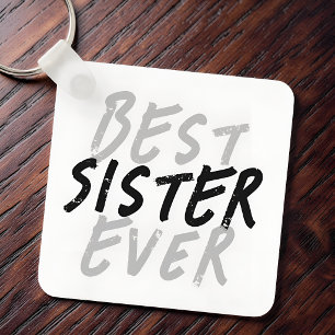 Best Sister Ever Modern Black and Grey Grunge Key Ring
