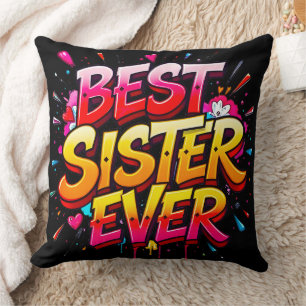Best Sister Ever Quote Graffiti Cushion