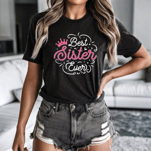 Best Sister Ever T-shirt