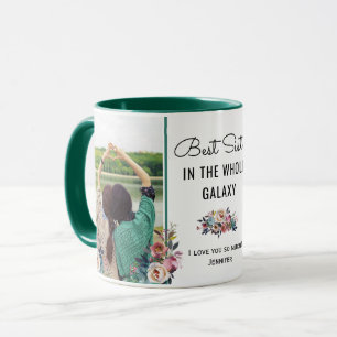 Best Sister in Galaxy Sis Birthday Gift Photo Mug