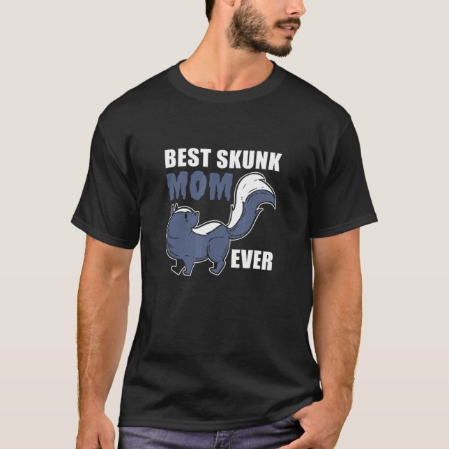 Best Skunk Mom Pet   T-Shirt (Front)