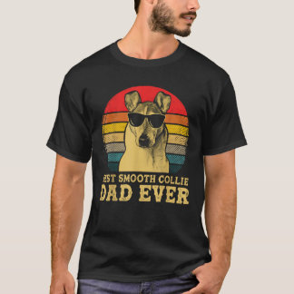 Best Smooth Collie Dad Ever Dog Lovers Retro Vinta T-Shirt