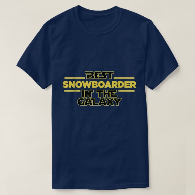 Best snowboarder in the galay snowboarding saying  T-Shirt (Design Front)