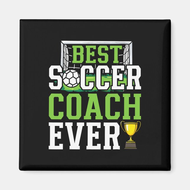 Best Soccer Coach Ever Funny Trainer  Magnet (Front)