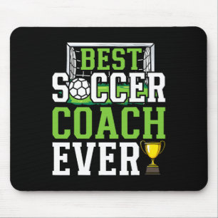 Best Soccer Coach Ever Funny Trainer Mouse Pad