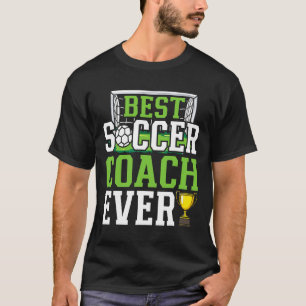 Best Soccer Coach Ever Funny Trainer  T-Shirt