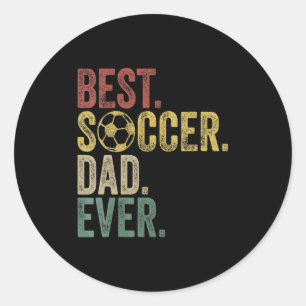 Best Soccer Dad Ever Daddy Fathers Day Vintage Wom Classic Round Sticker