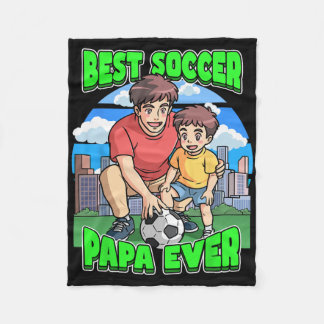 Best Soccer Papa Ever Celebrate Father's Day Dad C Fleece Blanket