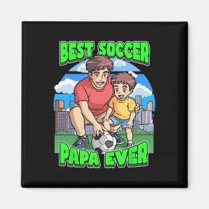 Best Soccer Papa Ever Celebrate Father's Day Dad C Magnet