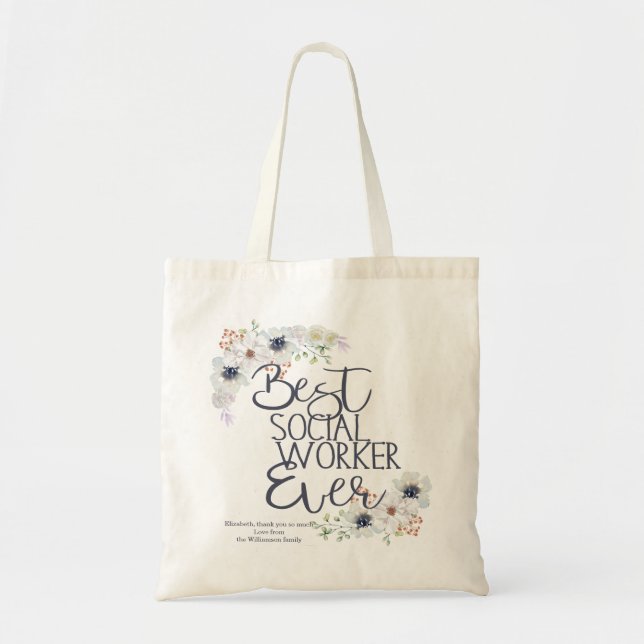 Best Social Worker Ever Appreciation Tote Bag (Front)