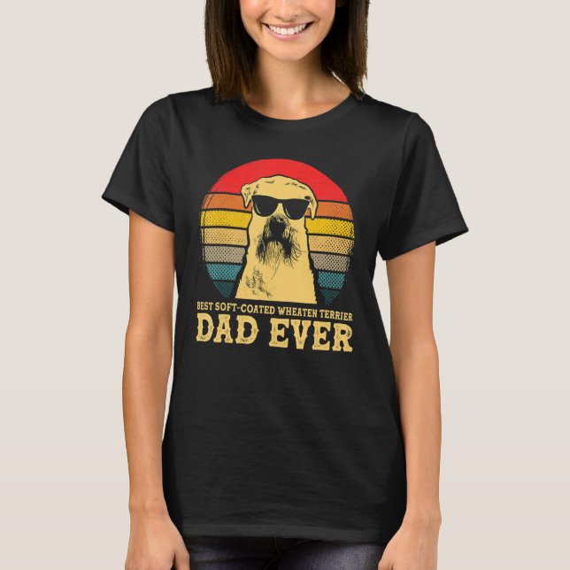 Best Soft Coated Wheaten Terrier Dad Ever Dog  Vin T-Shirt (Front)