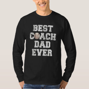 Best Softball Coach Dad Ever Softball Father's Da T-Shirt