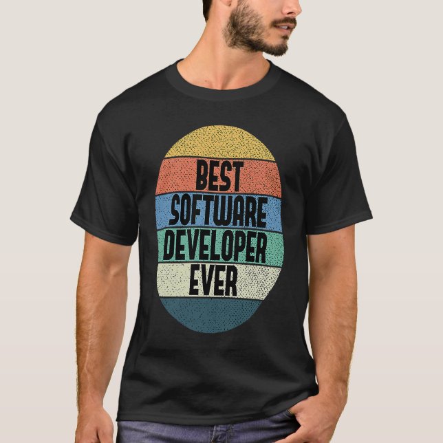 Best Software Developer Ever  Coding Coder Enginee T-Shirt (Front)
