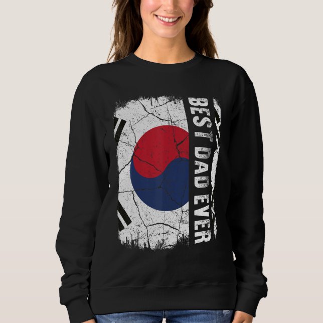 Best South Korean Dad Ever South Korea Flag Father Sweatshirt (Front)