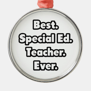 Best. Special Ed. Teacher. Ever. Metal Tree Decoration