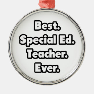 Best. Special Ed. Teacher. Ever. Metal Tree Decoration
