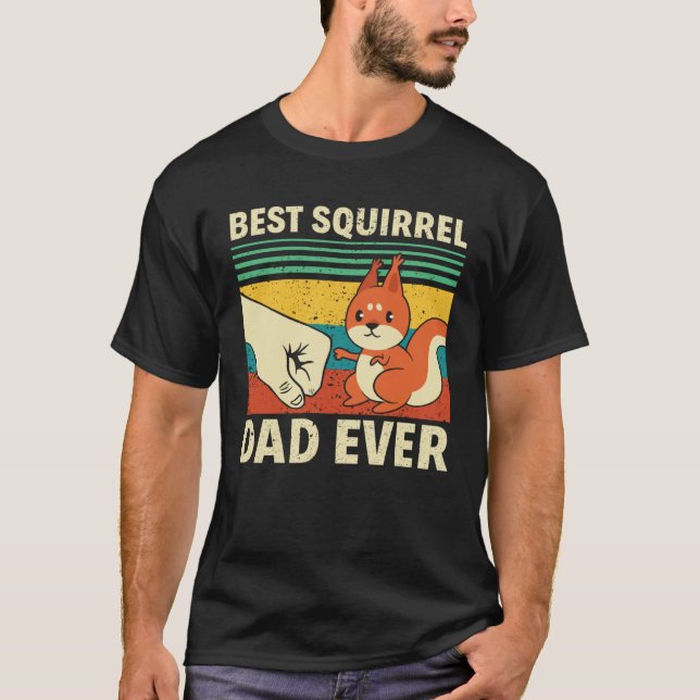 Best Squirrel Dad Ever Fathersday Father Men Squir T-Shirt (Front)
