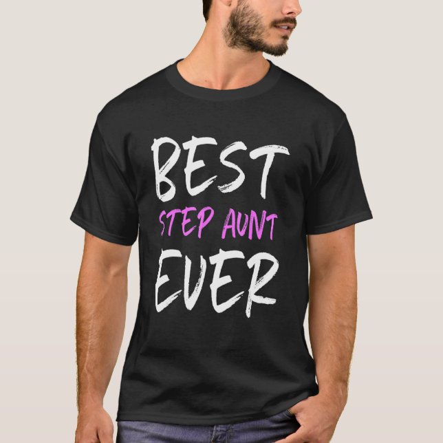 Best Step Aunt Ever Cool  StepAunt T-Shirt (Front)