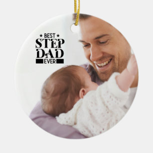 Best Step Dad Ever Fathers Day Custom Photo Ceramic Ornament