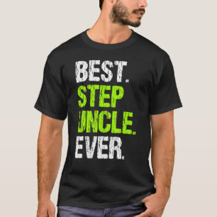 Best Step Uncle Ever Cool  StepUncle T-Shirt
