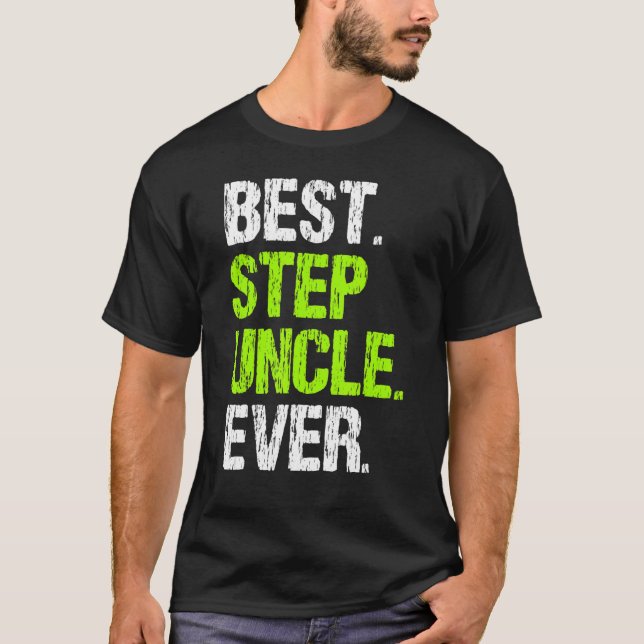 Best Step Uncle Ever Cool  StepUncle T-Shirt (Front)