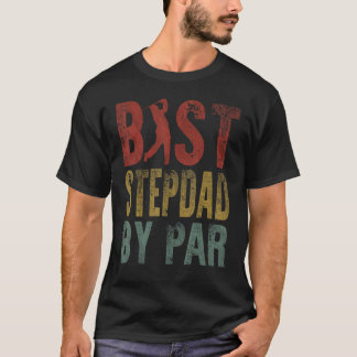 Best Stepdad By Par Fathers Day Dad Golf Golfing T-Shirt