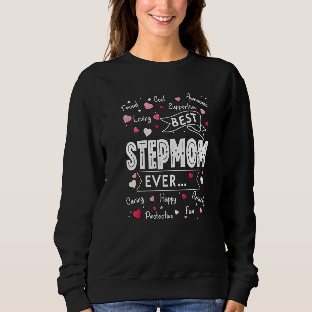 Best Stepmom Ever  First Time Stepmom Mothers Day  Sweatshirt (Front)