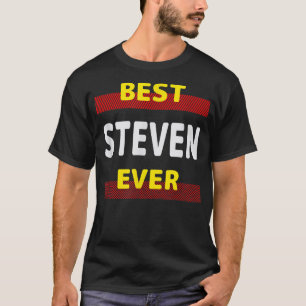 Best Steven Ever Friends Name Buddy Nickname Perso T-Shirt