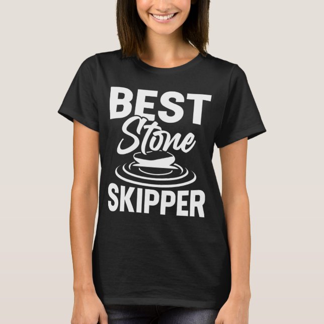 Best Stone Skipper  Flat Stone Skipping Technique  T-Shirt (Front)