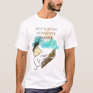 Best Sunday Newspaper Reader Father's Day T-Shirt