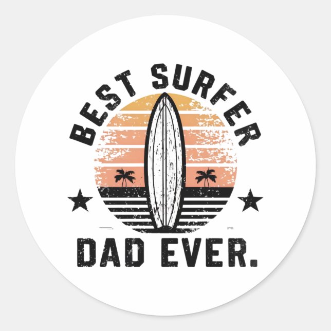 Best Surfer Dad Ever Classic Round Sticker (Front)