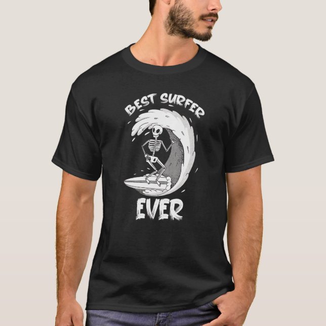 Best Surfer Ever Skeleton Chasing Waves Surfing T-Shirt (Front)