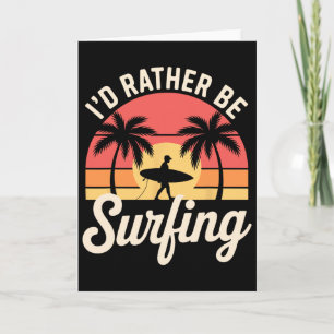 Best Surfing Art For Men Women Surfer Surf Surfboa Card