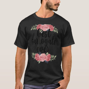 Best Surro Mama Surrogate Mother Gestational Carri T-Shirt