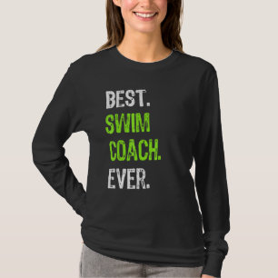 Best Swim Coach Ever T-Shirt
