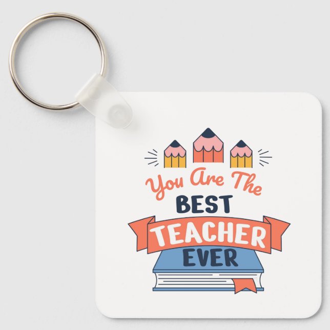 Best Tacher Ever Key Ring (Front)