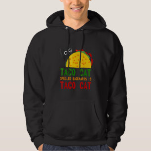 Best Taco Cat Spelled Backwards Is Tacocat 1 Hoodie