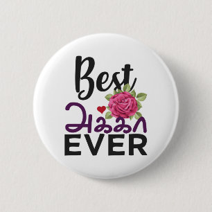 Best Tamil Sister Ever Tamil Akka Elder Sister 6 Cm Round Badge