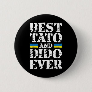 Best Tato And Dido Ever Ukraine Fathers Day Proud 6 Cm Round Badge