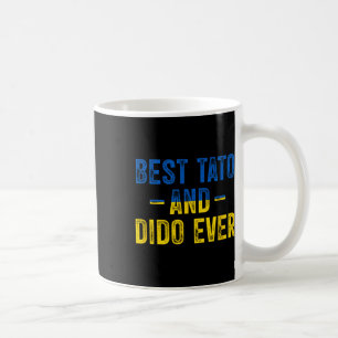 Best Tato And Dido Ever Ukraine Flag Father Dad Gr Coffee Mug