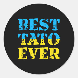 Best Tato Ever Ukraine Fathers Day Ukrainian Dad G Classic Round Sticker