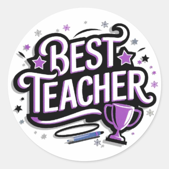 Best Teacher  Classic Round Sticker (Front)