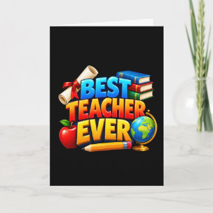 Best Teacher Ever Appreciation Gift Card