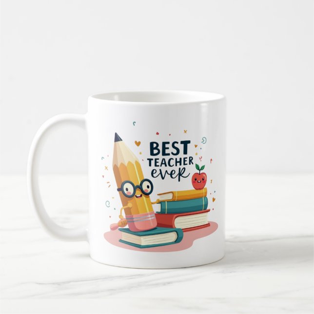 Best Teacher Ever Appreciation Gift Coffee Mug (Left)
