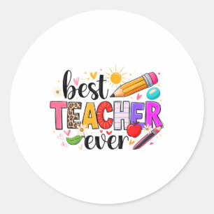 Best Teacher Ever Back To School Cute Teach Love A Classic Round Sticker
