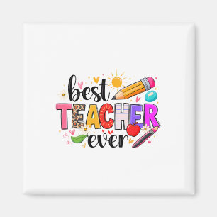Best Teacher Ever Back To School Cute Teach Love A Magnet