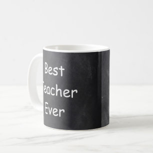 Best Teacher Ever Chalkboard Design Gift Idea Coffee Mug