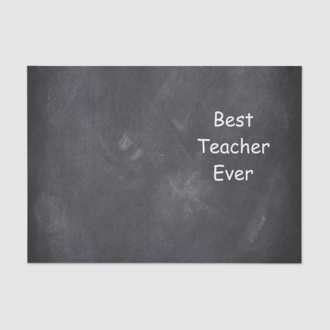 Best Teacher Ever Chalkboard Design Gift Idea Tissue Paper (Front)