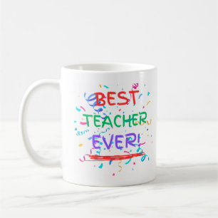Best Teacher Ever Coffee Mug