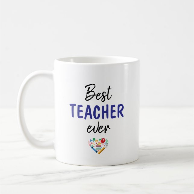 Best Teacher Ever Coffee Mug (Left)